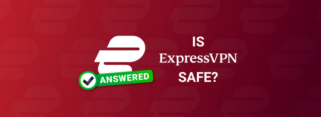 ExpressVPN for safe